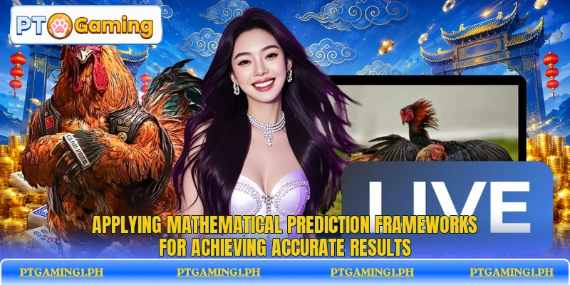 Applying mathematical prediction frameworks for achieving accurate results Applying mathematical prediction frameworks for achieving accurate results
