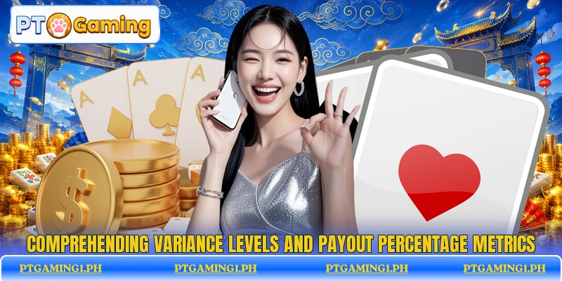 Comprehending variance levels and payout percentage metrics Comprehending variance levels and payout percentage metrics