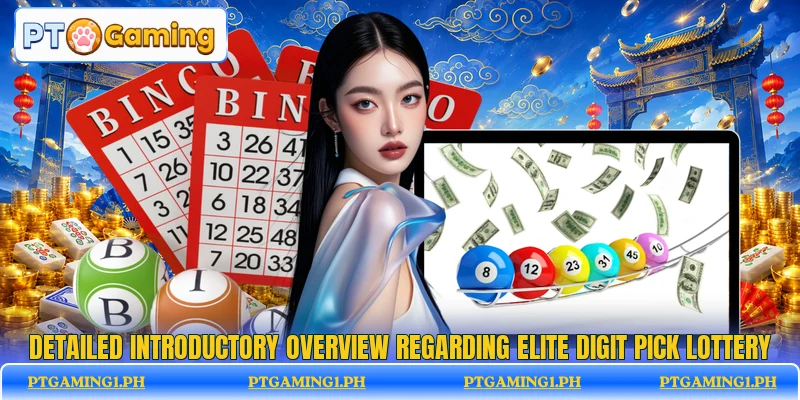 Detailed introductory overview regarding Elite Digit Pick lottery Detailed introductory overview regarding Elite Digit Pick lottery