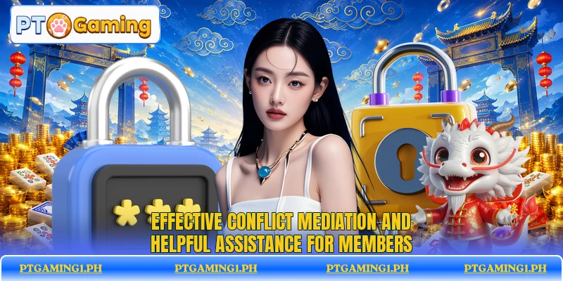 Effective conflict mediation and helpful assistance for members Effective conflict mediation and helpful assistance for members