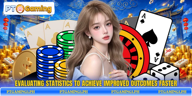 Evaluating statistics to achieve improved outcomes faster
