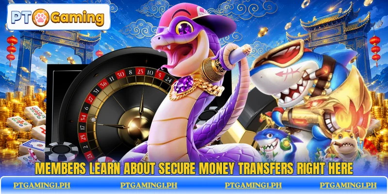 Members learn about secure money transfers right here Members learn about secure money transfers right here