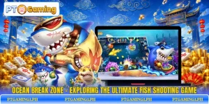 Ocean Break Zone - Exploring The Ultimate Fish Shooting Game