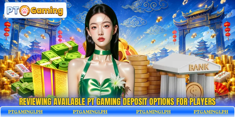 Reviewing available PT Gaming deposit options for players Reviewing available PT Gaming deposit options for players