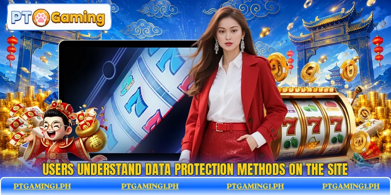 Users understand data protection methods on the site Users understand data protection methods on the site