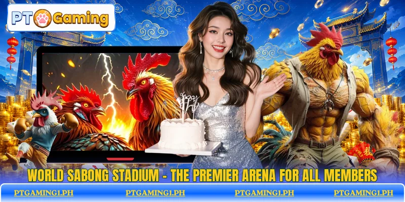 World Sabong Stadium - The Premier Arena For All Members